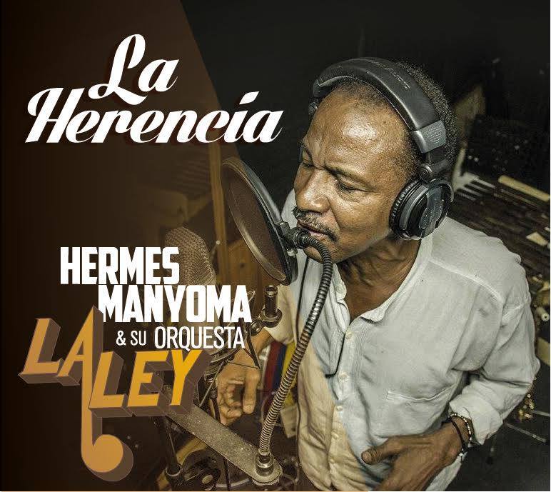 Hermes Manyoma Y Su Orquesta La Ley